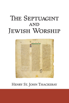 Paperback The Septuagint and Jewish Worship: A Study in Origins Book