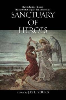 Paperback Sanctuary of Heroes: Heroes Series - Book 3 Book