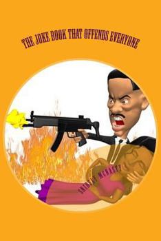 Paperback The Joke Book That Offends Everyone Book