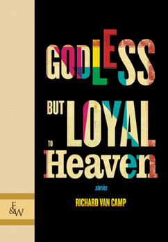 Paperback Godless but Loyal to Heaven: Stories Book
