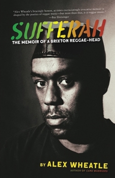 Hardcover Sufferah: The Memoir of a Brixton Reggae-Head Book