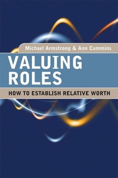 Hardcover Valuing Roles: How to Establish Relative Worth Book