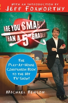 Paperback Are You Smarter Than a Fifth Grader?: The Play-At-Home Companion Book to the Hit TV Show! Book