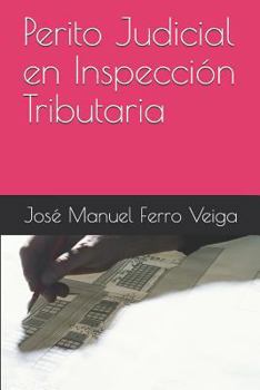 Perito Judicial en Inspección Tributaria (Spanish Edition)