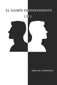 Paperback El Siamés Independiente II [Spanish] Book