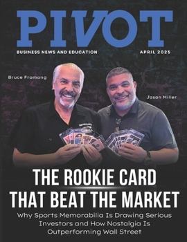 Rookie Card That Beat the Market : Why Sports Memorabilia Is Drawing Serious Investors and How Nostalgia Is Outperforming Wall Street