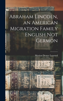 Hardcover Abraham Lincoln, an American Migration Family English Not Germon Book