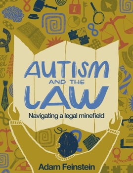 Paperback Autism and the Law: Navigating a Legal Minefeild Book