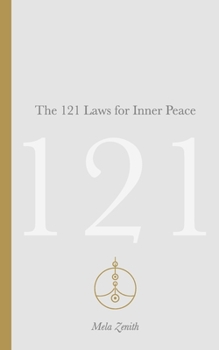 The 121 Laws for Inner Peace: A Comprehensive Guide to Self-Discovery, Growth, and Harmony