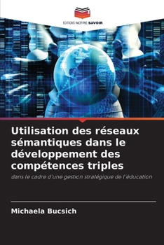 Paperback Utilisation des réseaux sémantiques dans le développement des compétences triples [French] Book
