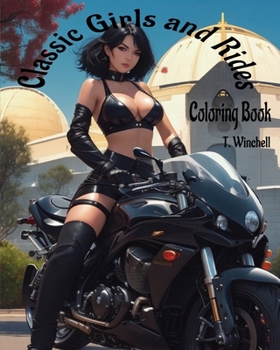 Classic Girls and Rides: Coloring Book