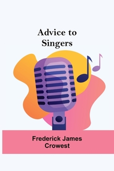 Paperback Advice To Singers Book
