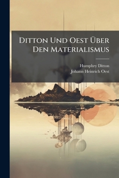 Paperback Ditton Und Oest Über Den Materialismus Book