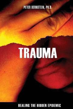 Paperback Trauma: Healing the Hidden Epidemic Book