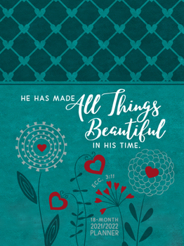 All Things Beautiful 2022 Planner: 16 month ziparound planner