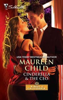 Cinderella & the CEO - Book #8 of the Kings of California