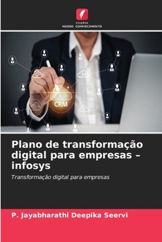 Plano de transformação digital para empresas - infosys (Portuguese Edition)