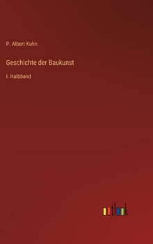 Hardcover Geschichte der Baukunst: I. Halbband [German] Book