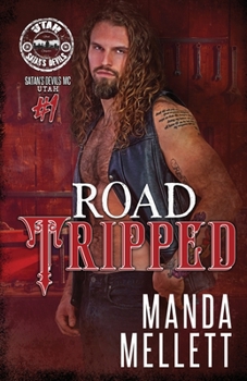 Paperback Road Tripped: Satan's Devils MC Utah #1 Book
