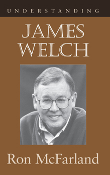 Paperback Understanding James Welch Book