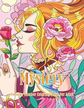 Mystery Color By Number Coloring Book For Adult: 50 pages original designs, An Adult Coloring Book with Fun, Easy & hard Relaxing Coloring Pages, ... Coloring Book