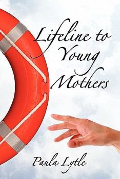 Paperback Lifeline to Young Mothers Book
