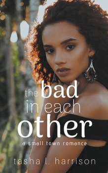 Paperback The Bad In Each Other: The Malone Sisters Book