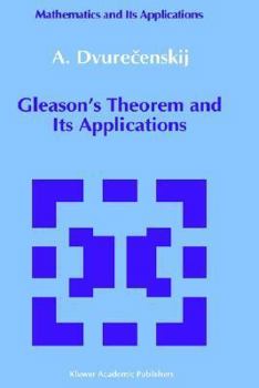 Hardcover Gleason's Theorem and Its Applications Book