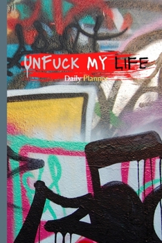 Paperback UnFuck My Life Daily Planner - Graffiti Book