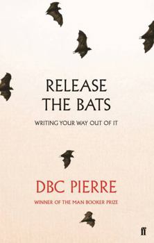 Paperback Release the Bats: Writing Your Way Out Of It Book