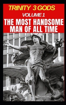 Paperback Trinity 3 gods: The most handsome man of all time Book