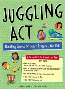 Paperback Juggling Act: Handling Divorce Without Dropping the Ball: A Survival Kit for Parents and Kids Book