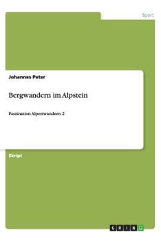 Paperback Bergwandern im Alpstein: Faszination Alpenwandern 2 [German] Book