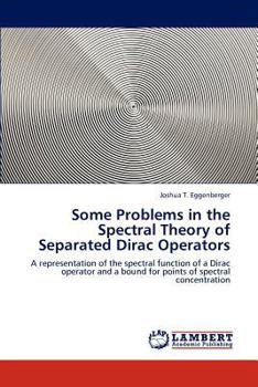 Paperback Some Problems in the Spectral Theory of Separated Dirac Operators Book