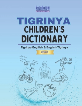 Paperback Tigrinya Children's Dictionary: Illustrated Tigrinya-English, English-Tigrinya Book