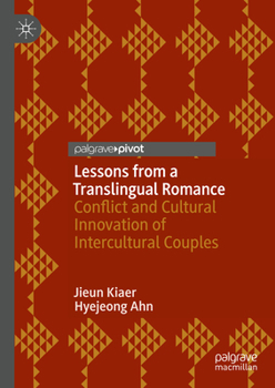 Hardcover Lessons from a Translingual Romance: Conflict and Cultural Innovation of Intercultural Couples Book