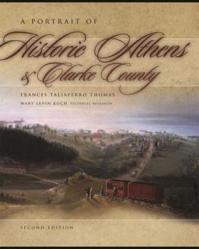 Paperback A Portrait of Historic Athens & Clarke County Book