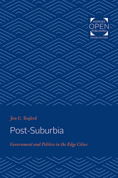 Paperback Post-Suburbia: Government and Politics in the Edge Cities Book