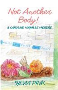 Paperback Not Another Body! Book