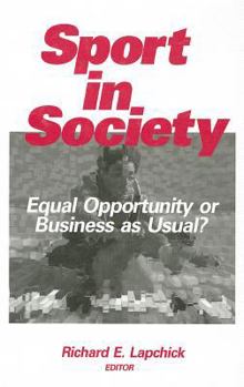 Hardcover Sport in Society: Equal Opportunity or Business as Usual? Book