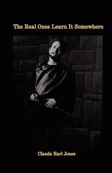 Paperback The Real Ones Learn It Somewhere Book