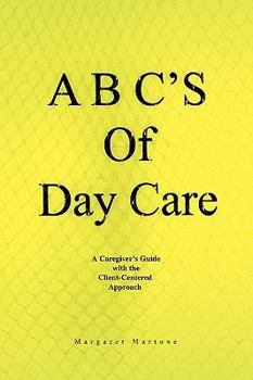 Paperback A B C's of Day Care Book