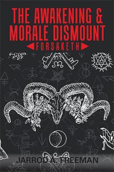 Paperback The Awakening & Morale Dismount: Forsaketh Book