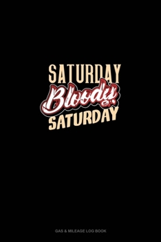 Saturday Bloody Saturday: Gas & Mileage Log Book