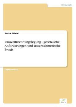 Paperback Umweltrechnungslegung - gesetzliche Anforderungen und unternehmerische Praxis [German] Book