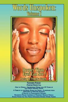 Paperback Words Unspoken: Volume 1: Deeper Than Eyes Can See Book