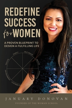 Paperback Redefine Success For Women: A Proven Blueprint To Design A Fulfilling Life Book