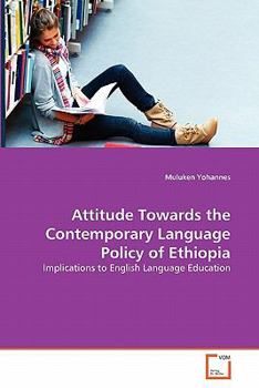Paperback Attitude Towards the Contemporary Language Policy of Ethiopia Book