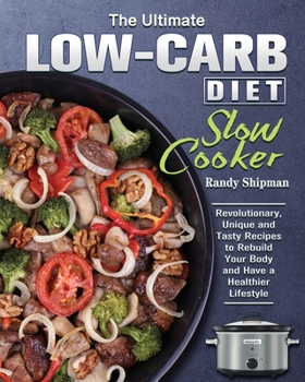 Paperback The Ultimate Low Carb Diet Slow Cooker Book