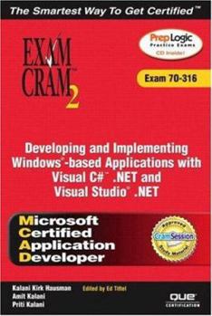 Paperback Developing and Implementing Windows-Based Applications with Visual C#.Net and Visual Studio.Net: MCAD Exam 70-316 [With CDROM] Book